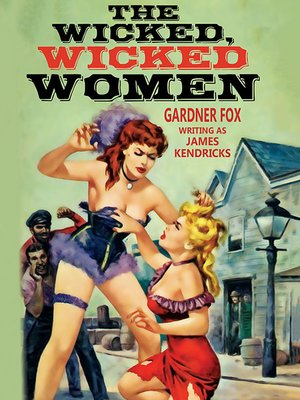 cover image of The Wicked, Wicked Women